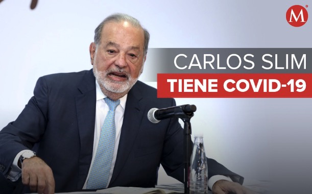 Carlos Slim the richest man in Mexico, Tests positive for COVID-19. The current symptoms are mild.
